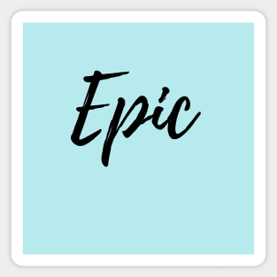 The Word Epic - Blue Background Sticker